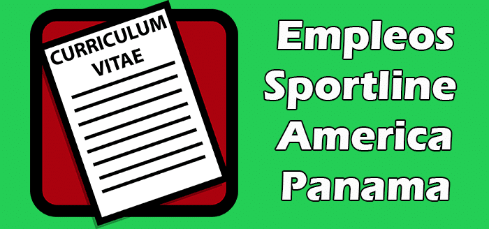 Empleos en Sportline America Panama Vacantes 