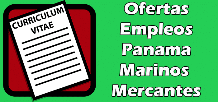 Ofertas de Empleo para Marinos Mercantes En Panama 2020