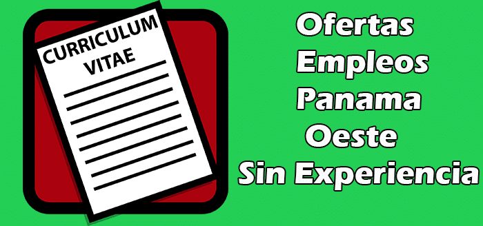 Trabajos Sin Experiencia en Panama Oeste 2020